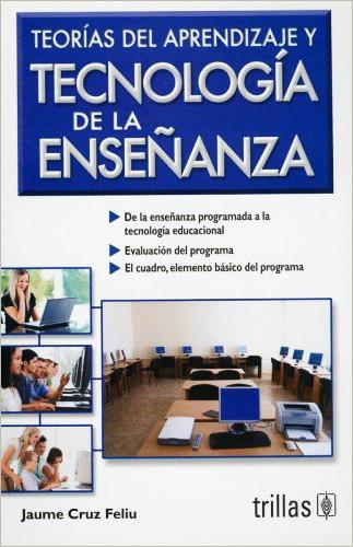 TEORIAS DEL APRENDIZAJE Y TECNOLOGIA DE LA ENSEÑANZA