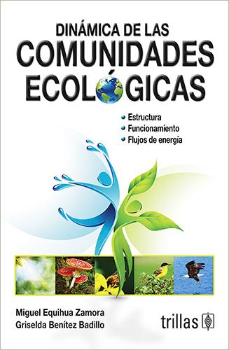 DINAMICA DE LAS COMUNIDADES ECOLOGICAS Y ARTIFICIALES