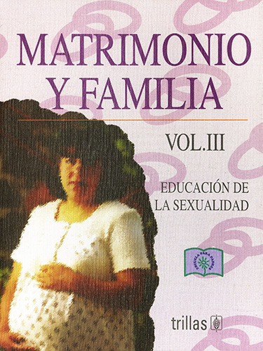 MATRIMONIO Y FAMILIA VOLUMEN 3