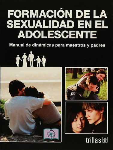 FORMACION DE LA SEXUALIDAD EN EL ADOLESCENTE