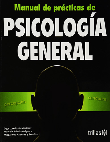 MANUAL DE PRACTICAS DE PSICOLOGIA GENERAL