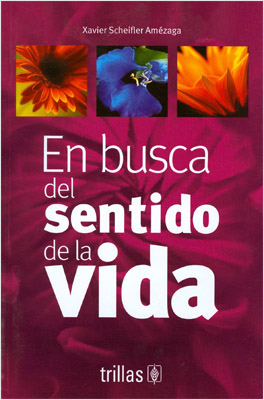 EN BUSCA DEL SENTIDO DE LA VIDA