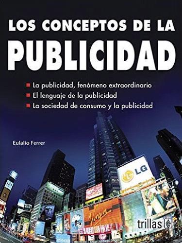 LOS CONCEPTOS DE LA PUBLICIDAD