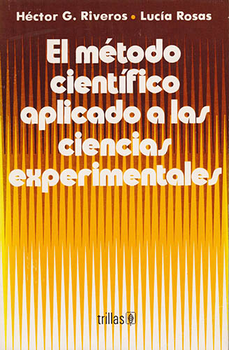 EL METODO CIENTIFICO APLICADO A LAS CIENCIAS EXPERIMENTALES