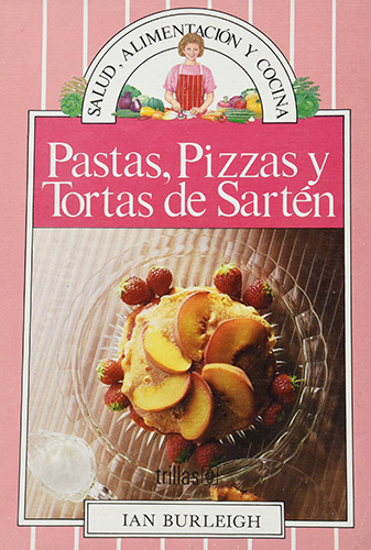PASTAS PIZZAS Y TORTAS DE SARTEN