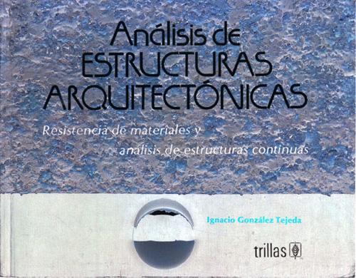 ANALISIS DE ESTRUCTURAS ARQUITECTONICAS