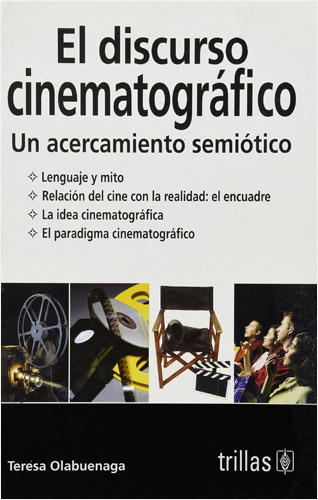 DISCURSO CINEMATOGRAFICO: UN ACERCAMIENTO SEMIOTICO