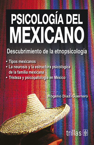 PSICOLOGIA DEL MEXICANO 1: DESCUBRIMIENTO DE LA ETNOPSICOLOGIA