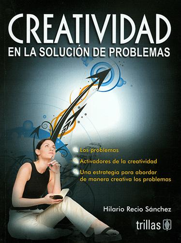 CREATIVIDAD EN LA SOLUCION DE PROBLEMAS