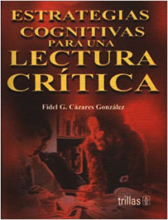ESTRATEGIAS COGNITIVAS PARA UNA LECTURA CRITICA