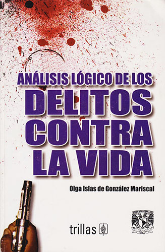 ANALISIS LOGICO DE LOS DELITOS CONTRA LA VIDA