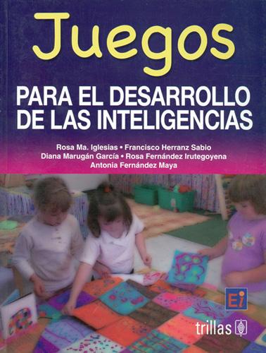 JUEGOS PARA EL DESARROLLO DE LAS INTELIGENCIAS