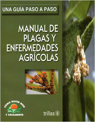 MANUAL DE PLAGAS Y ENFERMEDADES AGRICOLAS