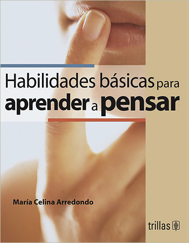 HABILIDADES BASICAS PARA APRENDER A PENSAR