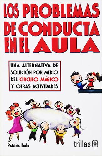 LOS PROBLEMAS DE CONDUCTA EN EL AULA
