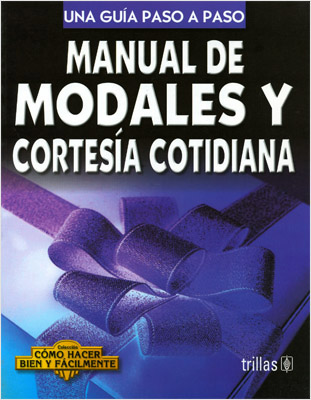 MANUAL DE MODALES Y CORTESIA COTIDIANA