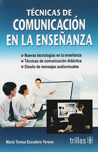 TECNICAS DE LA COMUNICACION DE LA ENSEÑANZA