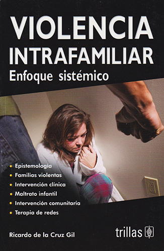 VIOLENCIA INTRAFAMILIAR: ENFOQUE SISTEMICO