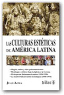 LAS CULTURAS ESTETICAS EN AMERICA LATINA