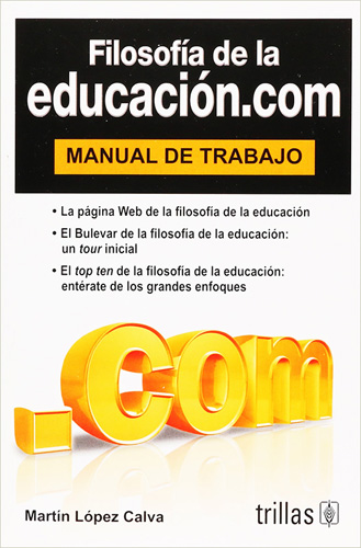 FILOSOFIA DE LA EDUCACION.COM MANUAL DE TRABAJO