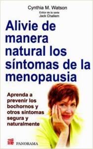 ALIVIE DE MANERA NATURAL LOS SINTOMAS DE LA MENOPAUSIA