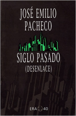 SIGLO PASADO: DESENLACE (POEMAS 1999-2000)