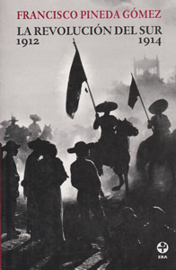 LA REVOLUCION DEL SUR 1912-1914