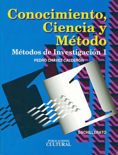 CONOCIMIENTO, CIENCIA, METODO: METODOS DE INVESTIGACION 1