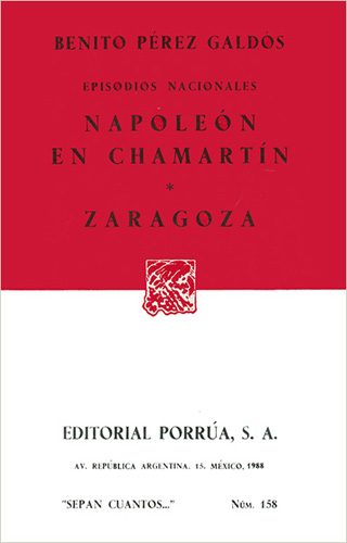 EPISODIOS NACIONALES: NAPOLEON EN CHAMARTIN - ZARAGOZA