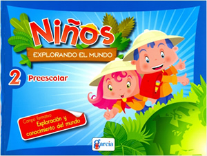 NIÑOS EXPLORANDO EL MUNDO PREESCOLAR 2
