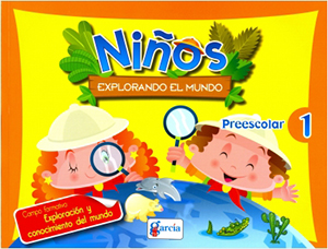 NIÑOS EXPLORANDO EL MUNDO PREESCOLAR 1