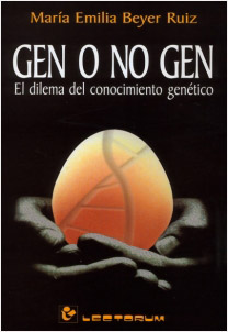 GEN O NO GEN, EL DILEMA DEL CONOCIMIENTO GENETICO