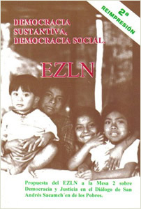 DEMOCRACIA SUSTANTIVA, DEMOCRACIA SOCIAL: EZLN