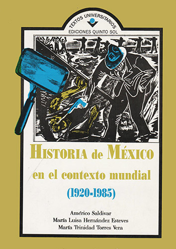 HISTORIA DE MEXICO EN EL CONTEXTO MUNDIAL (1920 - 1985)