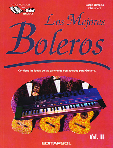 LOS MEJORES BOLEROS VOL. 2 (EXITOS MUSICALES PARA TECLADOS)