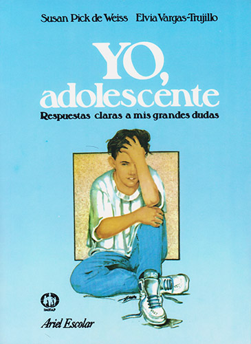 YO, ADOLESCENTE: RESPUESTAS CLARAS A MIS GRANDES DUDAS
