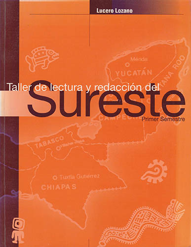 TALLER DE LECTURA Y REDACCION DEL SURESTE PRIMER SEMESTRE