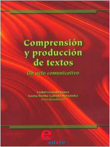 COMPRENSION Y PRODUCCION DE TEXTOS, UN ACTO COMUNICATIVO