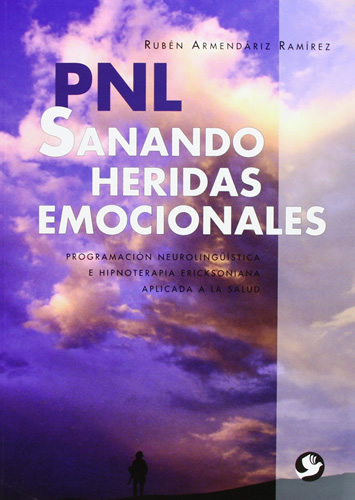 PNL SANANDO HERIDAS EMOCIONALES
