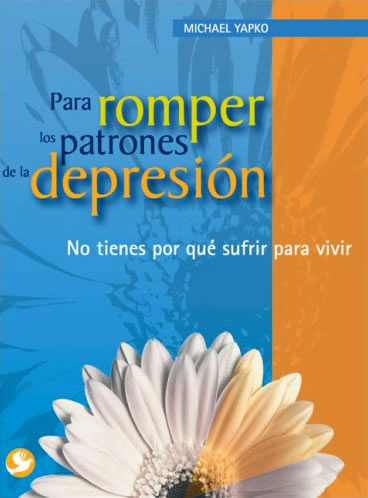 PARA ROMPER LOS PATRONES DE LA DEPRESION