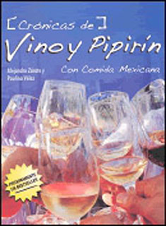 CRONICAS DE VINO Y PIPIRIN CON COMIDA MEXICANA