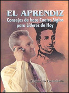 EL APRENDIZ: CONSEJOS DE HACE CUATRO SIGLOS PARA LIDERES DE HOY