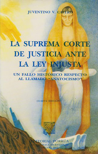 SUPREMA CORTE DE JUSTICIA ANTE LA LEY INJUSTA