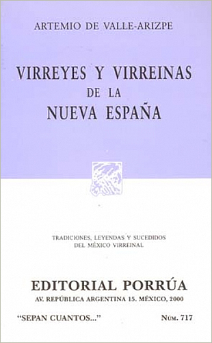 VIRREYES Y VIRREINAS DE LA NUEVA ESPAÑA