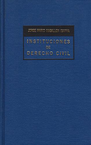 INSTITUCIONES DE DERECHO CIVIL 3: DERECHO DE FAMILIA