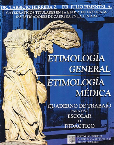 ETIMOLOGIA GENERAL - ETIMOLOGIA MEDICA: CUADERNO DE TRABAJO PARA USO ESCOLAR O DIDACTICO