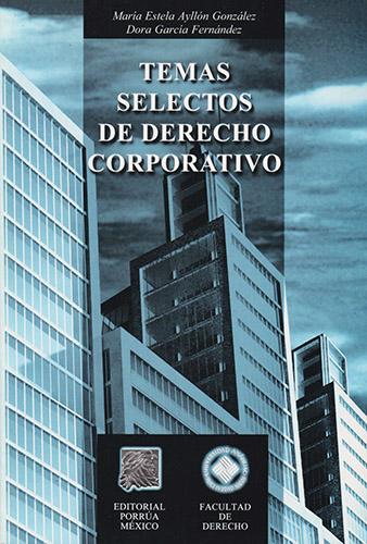 TEMAS SELECTOS DE DERECHO CORPORATIVO