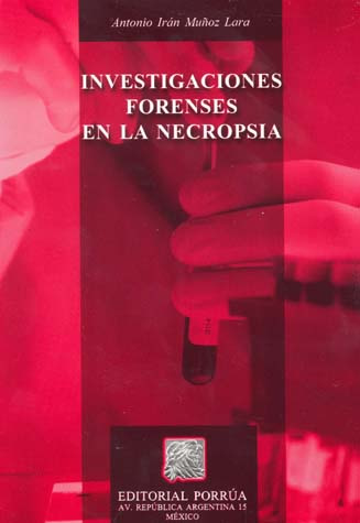 INVESTIGACIONES FORENSES EN LA NECROPSIA