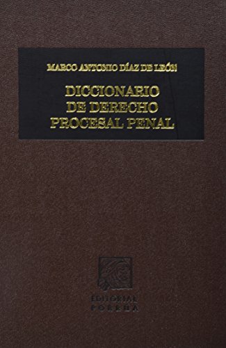 DICCIONARIO DE DERECHO PROCESAL PENAL (2 TOMOS)