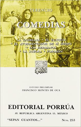 COMEDIAS: LA ANDRIANA - EL EUNUCO - EL ATORMENTADOR DE SI MISMO - LOS HERMANOS - LA SUEGRA - FORMION